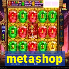 metashop