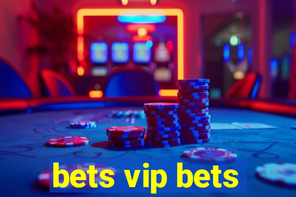 bets vip bets