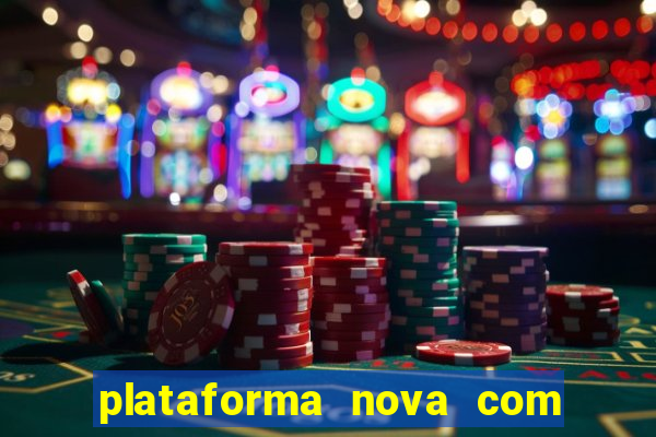 plataforma nova com bonus de cadastro