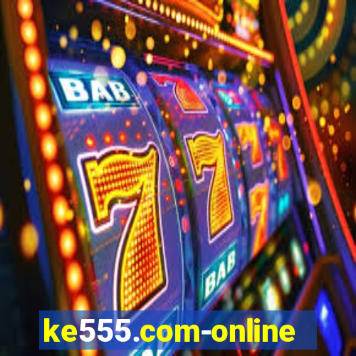 ke555.com-online slots casino