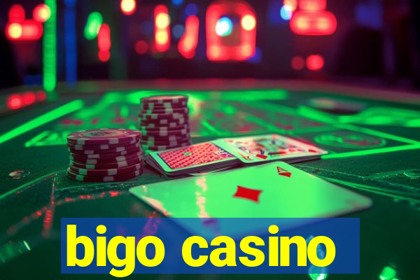 bigo casino