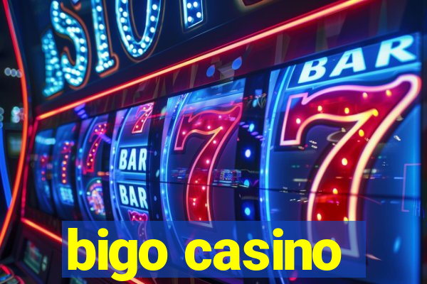 bigo casino