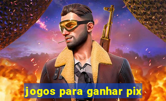 jogos para ganhar pix