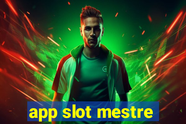 app slot mestre