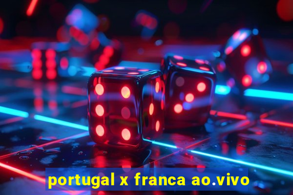 portugal x franca ao.vivo