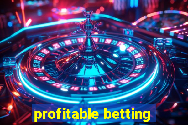 profitable betting