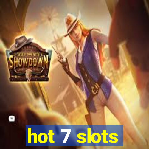 hot 7 slots