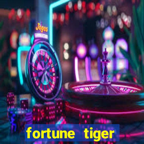 fortune tiger baixar gratis