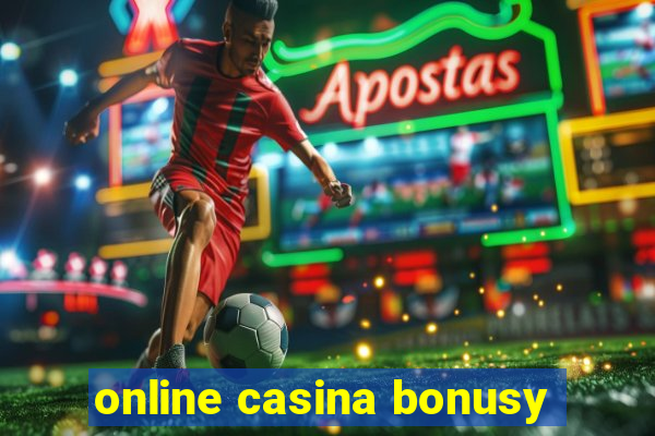 online casina bonusy