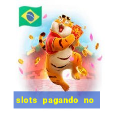 slots pagando no cadastro 2023