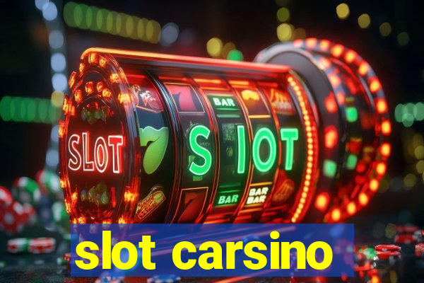 slot carsino