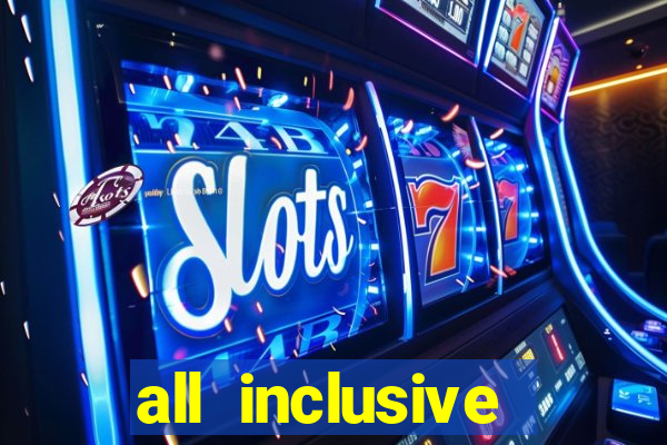 all inclusive resorts with casinos