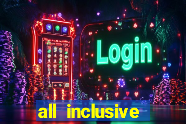 all inclusive resorts with casinos