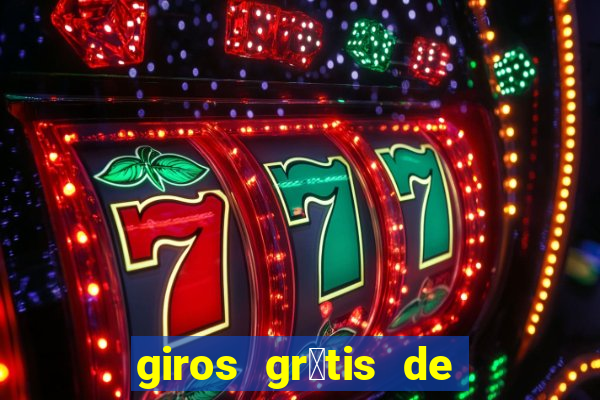 giros gr谩tis de registro sem dep贸sito