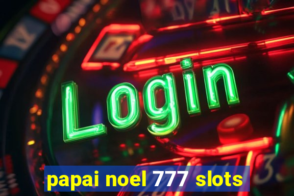 papai noel 777 slots