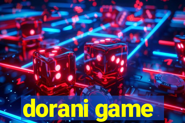 dorani game