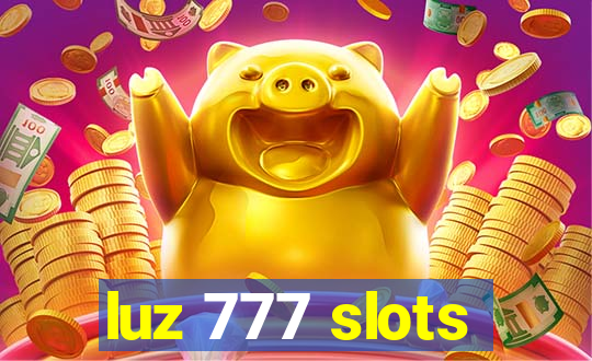 luz 777 slots