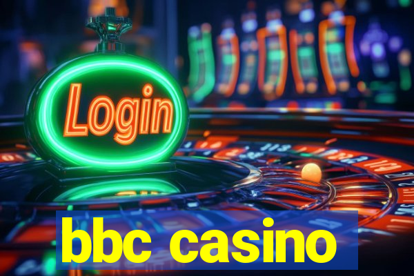 bbc casino