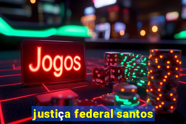 justiça federal santos