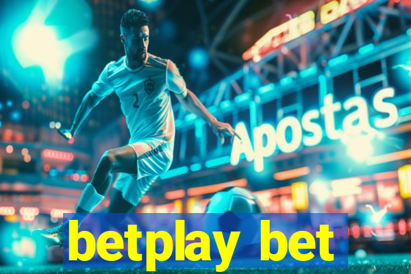 betplay bet