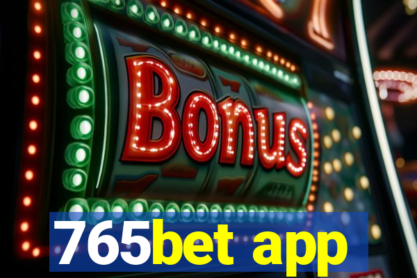 765bet app