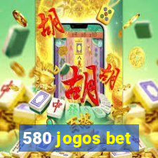 580 jogos bet