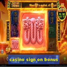 casino sign on bonus