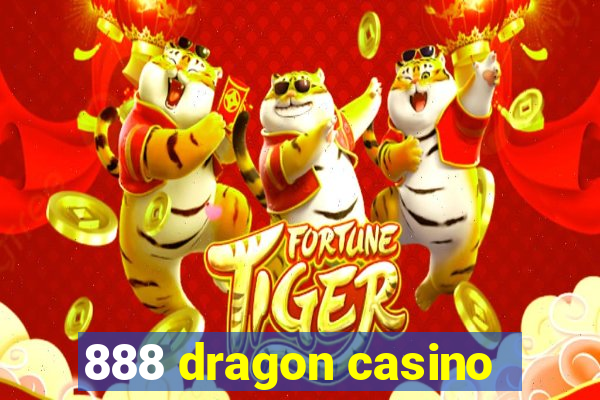 888 dragon casino