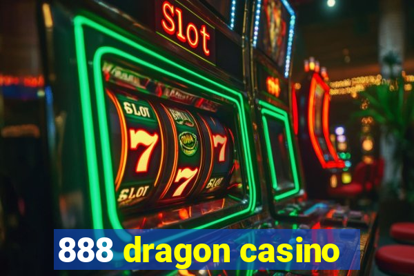 888 dragon casino