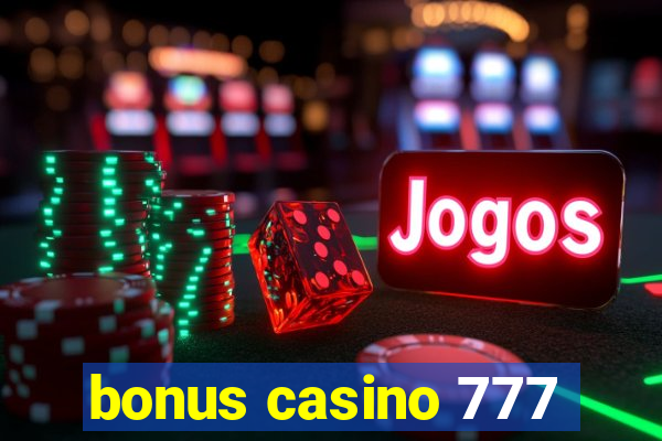 bonus casino 777