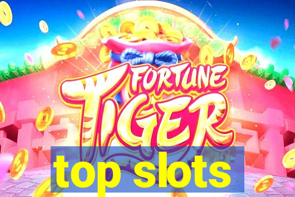 top slots