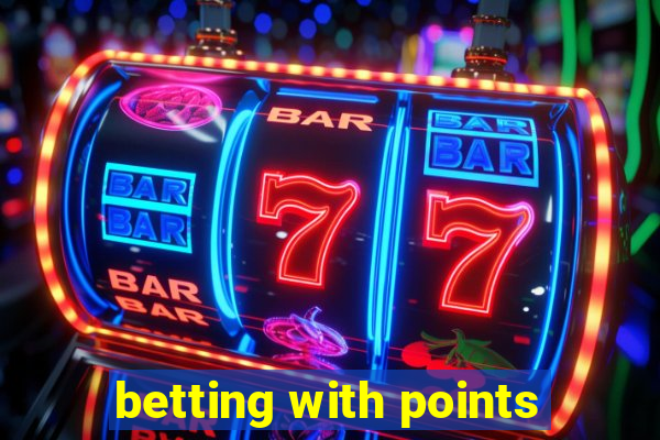 betting with points