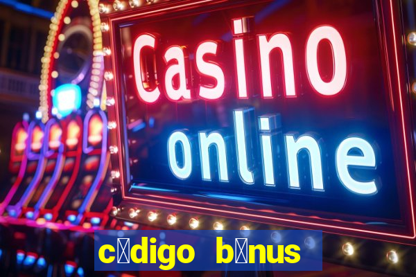 c贸digo b么nus bet365 cadastro