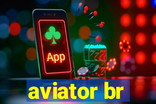 aviator br