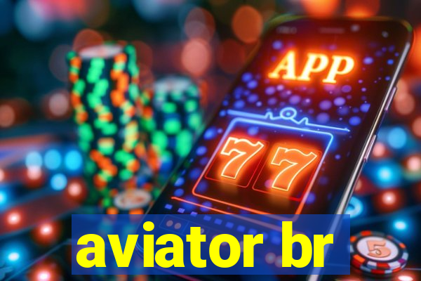 aviator br