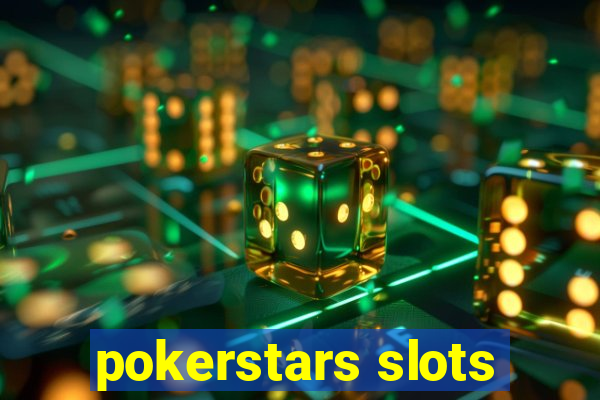 pokerstars slots