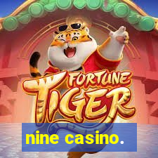 nine casino.