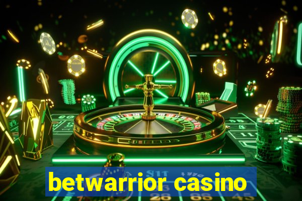 betwarrior casino