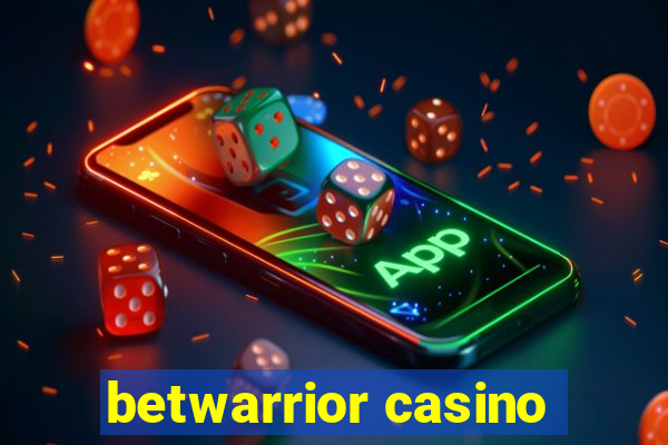 betwarrior casino