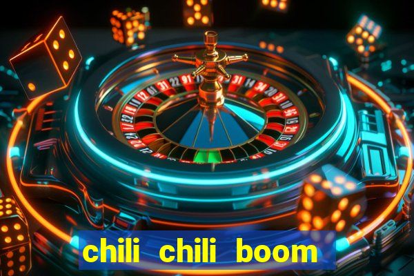 chili chili boom ganhar dinheiro