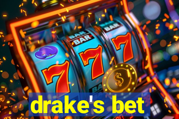 drake's bet