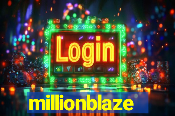 millionblaze