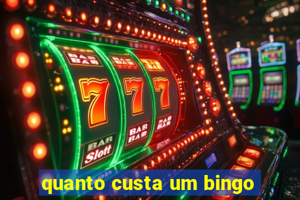 quanto custa um bingo