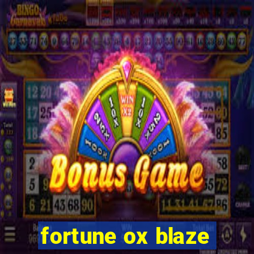 fortune ox blaze