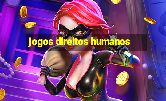 jogos direitos humanos