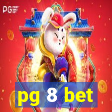 pg 8 bet