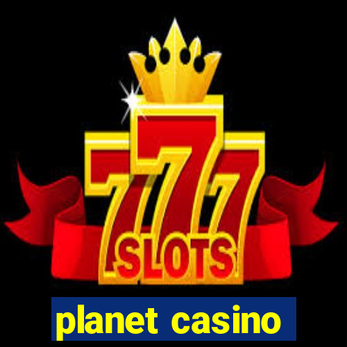 planet casino