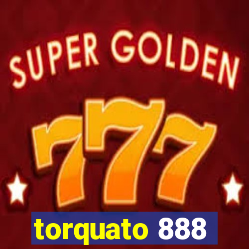 torquato 888