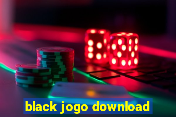 black jogo download