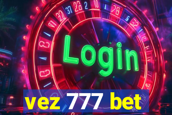 vez 777 bet